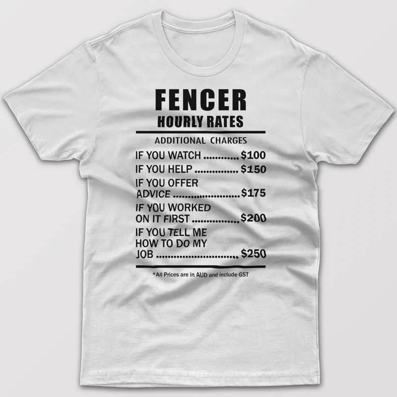 Fencer Hourly Rates - T-shirt