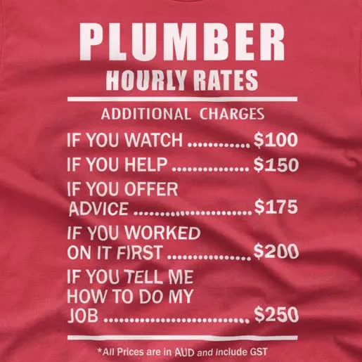 Plumber Hourly Rates - T-shirt